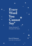 Every Word You Cannot Say