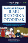 Panduan Belajar Ilmu Retorika Otodidak