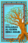 Kitab Syajarah Al-Kawn Ibnu Arabi
